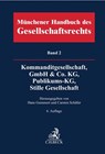 Münchener Handbuch des Gesellschaftsrechts Bd. 2: Kommanditgesellschaft, GmbH & Co. KG, Publikums-KG, Stille Gesellschaft - Hans Gummert ; Carsten Schäfer - 9783406805622