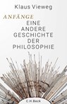 Anfänge - Klaus Vieweg - 9783406806544