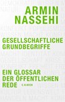 Gesellschaftliche Grundbegriffe - Armin Nassehi - 9783406807671