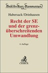 Recht der SE und der grenzüberschreitenden Umwandlung - Mathias Habersack ; Florian Drinhausen - 9783406809125
