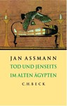 Tod und Jenseits im alten Ägypten - Jan Assmann - 9783406812002