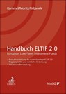 Handbuch ELTIF 2.0 - Armin Kammel ; Christoph Urbanek ; Helmut Moritz - 9783406812279