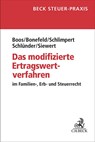 Das modifizierte Ertragswertverfahren - Frank Boos ; Michael Bonefeld ; Hans-Joachim Schlimpert ; Rolf Schlünder - 9783406817724