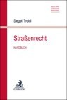 Straßenrecht - Thorsten Siegel ; Thomas Troidl - 9783406819872