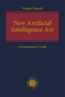 New Artificial Intelligence Act - Janine Wendt ; Domenik H. Wendt - 9783406820489