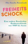 Freiheitsschock - Ilko-Sascha Kowalczuk - 9783406822131