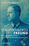 Stauffenbergs Freund - Peter Hoffmann - 9783406825248