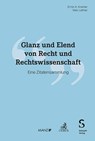 Glanz und Elend von Recht und Rechtswissenschaft - Ernst A. Kramer ; Max Leitner - 9783406825910