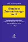 Handbuch Zuwanderungsrecht - Winfried Kluth ; Ulrike Hornung ; Andreas Koch - 9783406828782