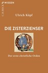 Die Zisterzienser - Ulrich Köpf - 9783406829574
