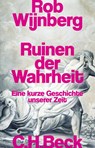Ruinen der Wahrheit - Rob Wijnberg - 9783406831058