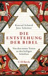 Die Entstehung der Bibel - Konrad Schmid ; Jens Schröter - 9783406831584
