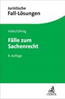 Fälle zum Sachenrecht - Philipp Maximilian Holle ; Martin Löhnig ; Jens Koch - 9783406834899