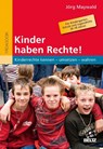 Kinder haben Rechte! - Jörg Maywald - 9783407256874