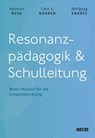 Resonanzpädagogik & Schulleitung - Hartmut Rosa ; Claus G. Buhren ; Wolfgang Endres - 9783407257888