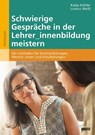 Schwierige Gespräche in der Lehrer_innenbildung meistern - Katja Köhler ; Lorenz Weiß - 9783407258717