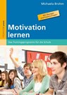 Motivation lernen - Michaela Brohm - 9783407627773