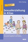 Sexualerziehung in Kitas - Silke Hubrig - 9783407628909