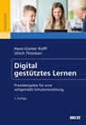 Digital gestütztes Lernen - Hans-Günter Rolff ; Ulrich Thünken - 9783407633248