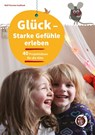 Glück - Starke Gefühle erleben - Wolf-Thorsten Saalfrank - 9783407727565