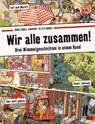Wir alle zusammen! - Doro Göbel ; Peter Knorr - 9783407752406