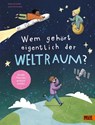 Wem gehört eigentlich der Weltraum? - Anne Scheller - 9783407752741