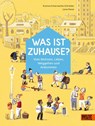 Was ist Zuhause? - Kristina Scharmacher-Schreiber - 9783407756503