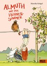 Almuth und der Hühnersommer - Mareike Krügel - 9783407757159