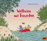 Weltreise mit Freunden - Philip Waechter - 9783407757401