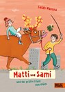 Matti und Sami und das größte Stück vom Glück - Salah Naoura - 9783407758231