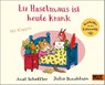 Liz Haselmaus ist heute krank - Axel Scheffler ; Julia Donaldson - 9783407759269