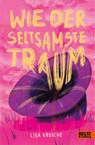 Wie der seltsamste Traum - Lisa Krusche - 9783407759382