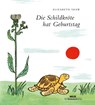 Die Schildkröte hat Geburtstag - Elizabeth Shaw - 9783407770950