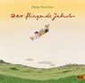 Der fliegende Jakob - Philip Waechter - 9783407794499