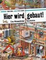 Hier wird gebaut! - Doro Göbel ; Peter Knorr - 9783407812216