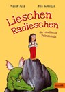 Lieschen Radieschen, die rebellische Prinzessin - Martin Auer - 9783407813459