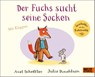 Der Fuchs sucht seine Socken - Axel Scheffler ; Julia Donaldson - 9783407822048