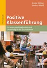 Positive Klassenführung - Katja Köhler ; Lorenz Weiß - 9783407832559