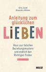 Anleitung zum glücklichen Lieben - Gitta Jacob ; Alexandra Widmer - 9783407865830