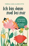 Ich bin dann mal bei mir - Verena Carl ; Anne Otto - 9783407866639