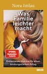 Was Familie leichter macht - Nora Imlau - 9783407869173