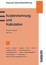 Kostenrechnung und Kalkulation - Helmut Lang - 9783409139694