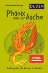 Phönix aus der Asche - Rolf-Bernhard Essig - 9783411711369