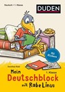 Mein Deutschblock mit Rabe Linus - 1. Klasse - Dorothee Raab - 9783411739967