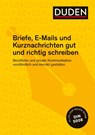 Duden Ratgeber  Briefe, E-Mails und Kurznachrichten gut und richtig schreiben - Ingrid Stephan - 9783411743049