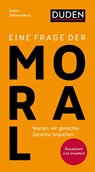 Eine Frage der Moral - Anatol Stefanowitsch - 9783411743506
