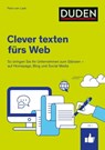 Duden Ratgeber – Clever texten fürs Web - Petra van Laak - 9783411913404