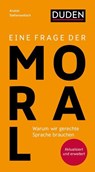 Eine Frage der Moral - Anatol Stefanowitsch - 9783411913749
