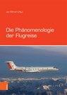 Die Phanomenologie der Flugreise - Jan Rohnert - 9783412500849