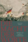 Die Macht der Worte - Horst Dieter Schlosser - 9783412506797